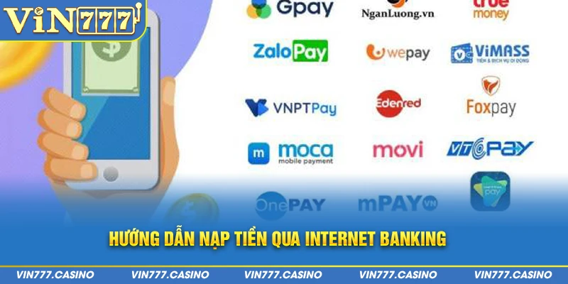 Hướng dẫn nạp tiền qua internet banking