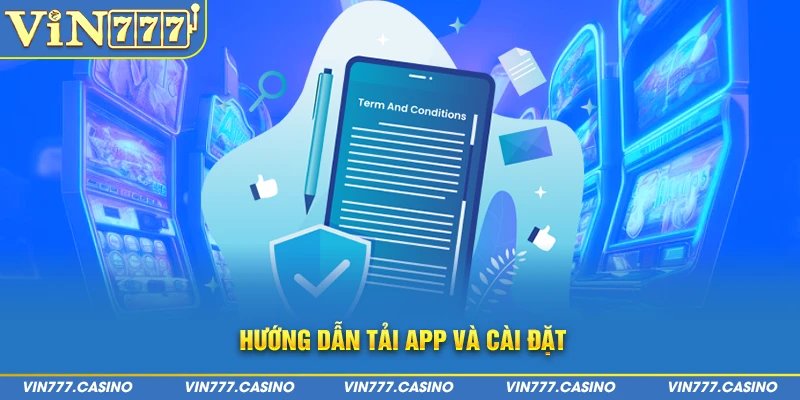 Hướng dẫn tải app và cài đặt