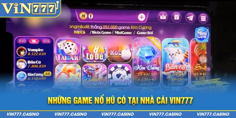 Những game nổ hũ có tại nhà cái Vin777